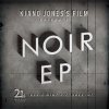 KIANO JONES - Noir EP [CD] GROW UP UNDERGROUND RECORDS (2015)ڸ