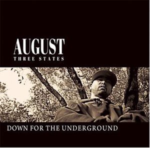 WENOD RECORDS : AUGUST - DOWN FOR THE UNDERGROWND [CD] THREE STATES (2015)