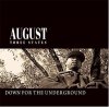 AUGUST - DOWN FOR THE UNDERGROWND [CD] THREE STATES (2015) 