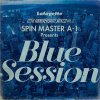 SPIN MASTER A-1 - Blue Session [MIX CD] SPIN SCAANLOUS (2015) 
