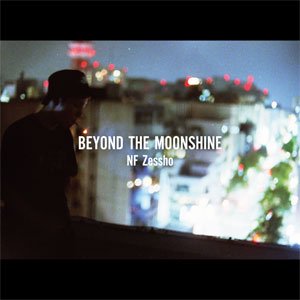 WENOD RECORDS : NF Zessho - Beyond the MoonShine [CD] Enpizlab 