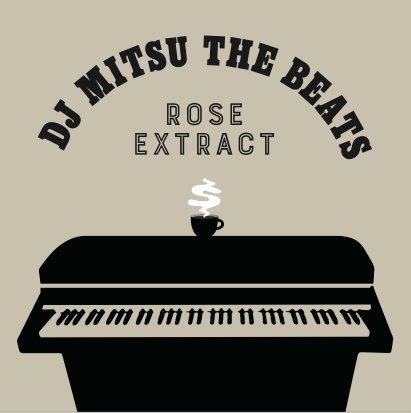 WENOD RECORDS : DJ MITSU THE BEATS - ROSE EXTRACT [MIX CD] LIBERTA 