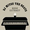 DJ MITSU THE BEATS - ROSE EXTRACT [MIX CD] LIBERTA (2015) 