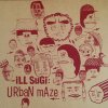 ILLSUGINasty Ill Brother S.U.G.I.- Urban Maze LP [LP] Menace Records (2015) 