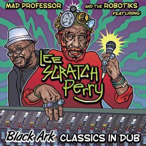 WENOD RECORDS : MAD PROFESSOR AND THE ROBOTIKS FEATURING LEE