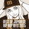 V.A.(mixed by DJ ISSO) - BEST OF JAPANESE HIP HOP HITS 2015 [MIX CD] Manhattan Rec (2015) 