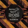BudaMunk - Jazzy Sport 2015 Mixed By BudaMunk [CD] Jazzy Sport (2015)ڸ