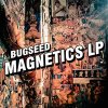 BUGSEED - MAGNETICS [LP] VINYL DIGITAL (2015) 