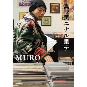 WENOD RECORDS : MURO - 真ッ黒ニナル果テ -30 years and still