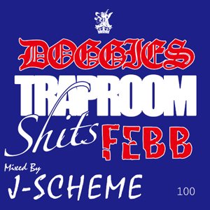 WENOD RECORDS : DOGGIES - TRAP ROOM SHIT$ FEBB mixed by J-SCHEME 
