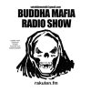 BUDDHA MAFIA RADIOSHOW MIXTAPE MIXED BY MUTA [MIX CD] BUDDHAMAFIA (2016)