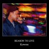 KOWREE - REASON TO LIVE [CD] TRAQLOUD (2016)ŵդۡڼ󤻡
