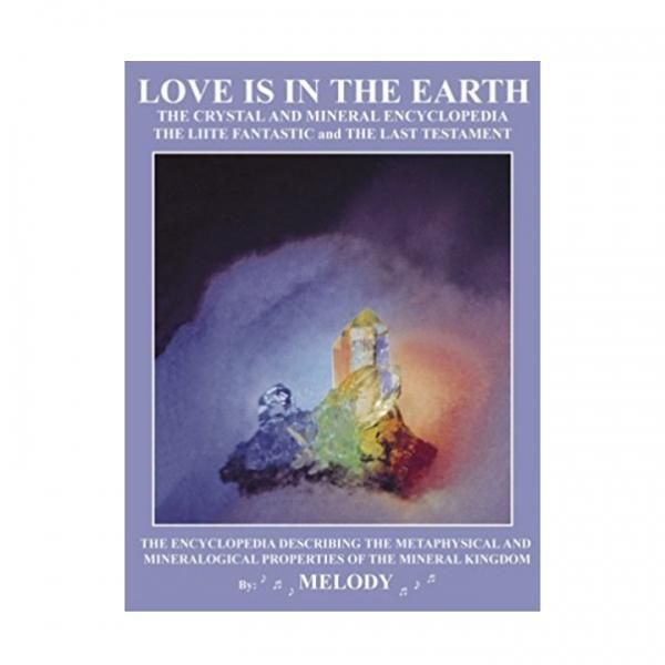 A.Melody 『LOVE IS IN THE EARTH』 A.メロディ著 - 天然石・原石 