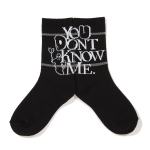 You Don't Know Me Socks(Black)