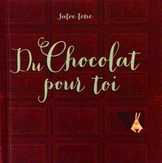 Du Chocolat Pour Toi フランス語 海外の絵本 ルピナス ブックス