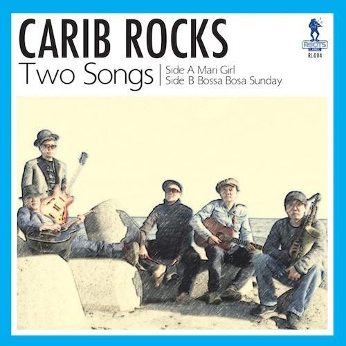 CARIB ROCKS / TWO SONGS