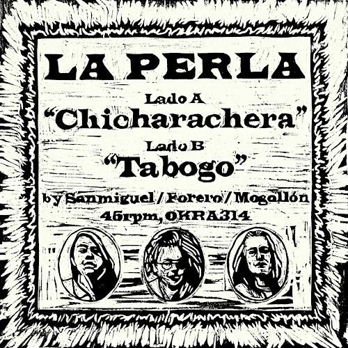 LA PERLA / CHICHARACHERA