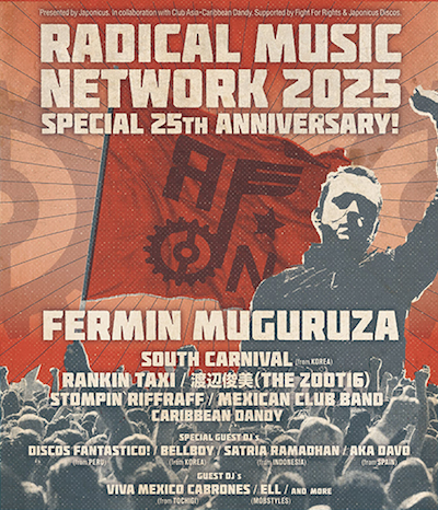 RADICAL MUSIC NETWORK SP 2025 å @ ë club asia