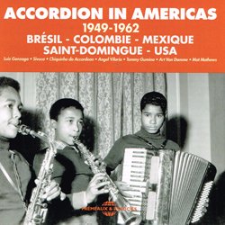 VARIOUS / ACCORDION IN AMERICAS 1949-1962