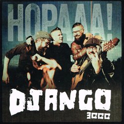 DJANGO 3000 / HOPAAA!