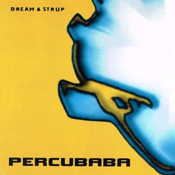 PERUCUBABA / DREAM & STRUP