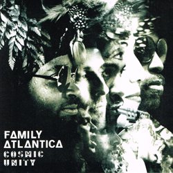 FAMILY ATLANTICA / COSMIC UNITY