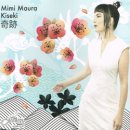 MIMI MAURA / KISEKI 奇跡