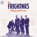 THE FRIGHTNRS / NOTHING MORE TO SAY