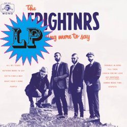 THE FRIGHTNRS / NOTHING MORE TO SAY - discos PAPKIN