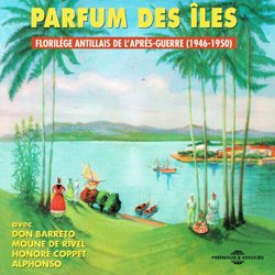 VARIOUS / PARFUM DES ILES 1946-1950