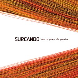 CUATRO PESOS DE PROPINA / SURCANDO