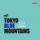 THE TOKYO BLUE MOUNTAINS / OH ROLLY