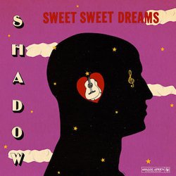 SHADOW / SWEET SWEET DREAMS