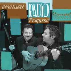 PABLO NOVOA Y NONO GARCIA / RADIO PASQUERA