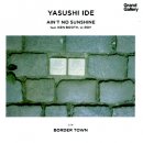 YASUSHI IDE feat. KEN BOOTHE, U-ROY / AIN'T NO SUNSHINE