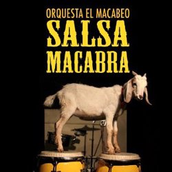 ORQUESTA EL MACABEO / SALSA MACABRA