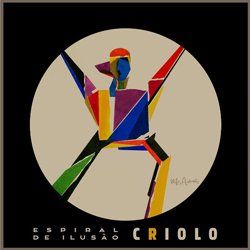 CRIOLO / ESPIRAL DE ILUSAO