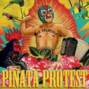 PINATA PROTEST / EL VALIENTE