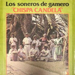 LOS SONEROS DE GAMERO / CHISPA CANDELA