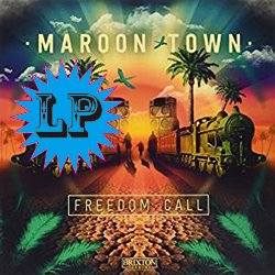 MAROON TOWN / FREEDOM CALL