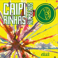 CAIPIRINHAS RUMBERUS / EIUA
