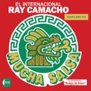 EL INTERNACIONAL RAY CAMACHO / MUCHA SALSA