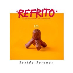 SONIDO SATANAS / REFRITO