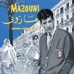 MAZOUNI / UN DANDY EN EXIL ALGERIE - FRANCE 1969 - 1983