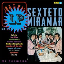 SEXTETO MIRAMAR / SALSA! MI HERMANA