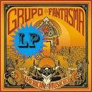 GRUPO FANTASMA / AMERICAN MUSIC VOL.VII