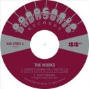 THE MOOKS / DADDY'S GONNA TELL YOU NO LIE