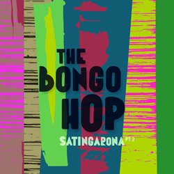 THE BONGO HOP / SANTINGARONA PT.2