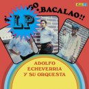 ADOLFO ECHEVERRIA Y SU ORQUESTA / SABROSO BACALAO!!