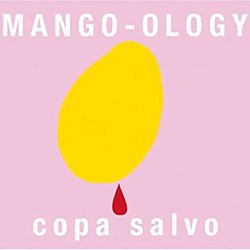 COPA SALVO / MANGO-OLOGY